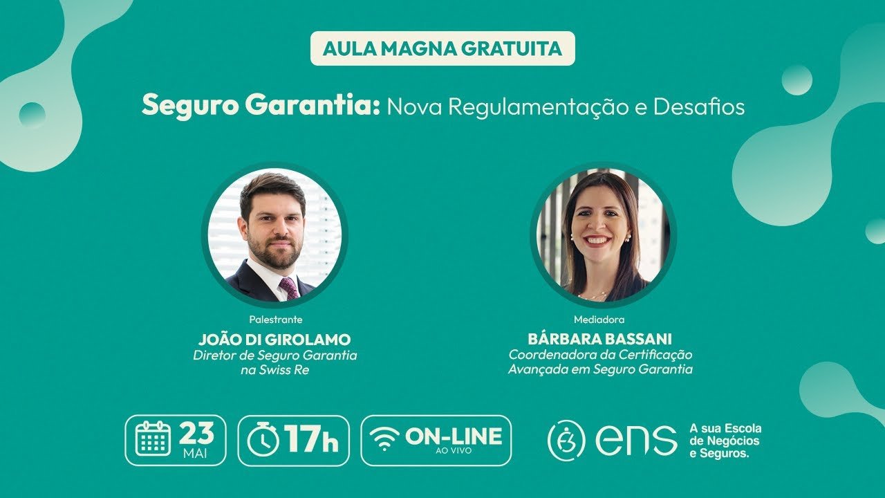 Aula Magna | Seguro Garantia – Nova Regulamentação e Desafios