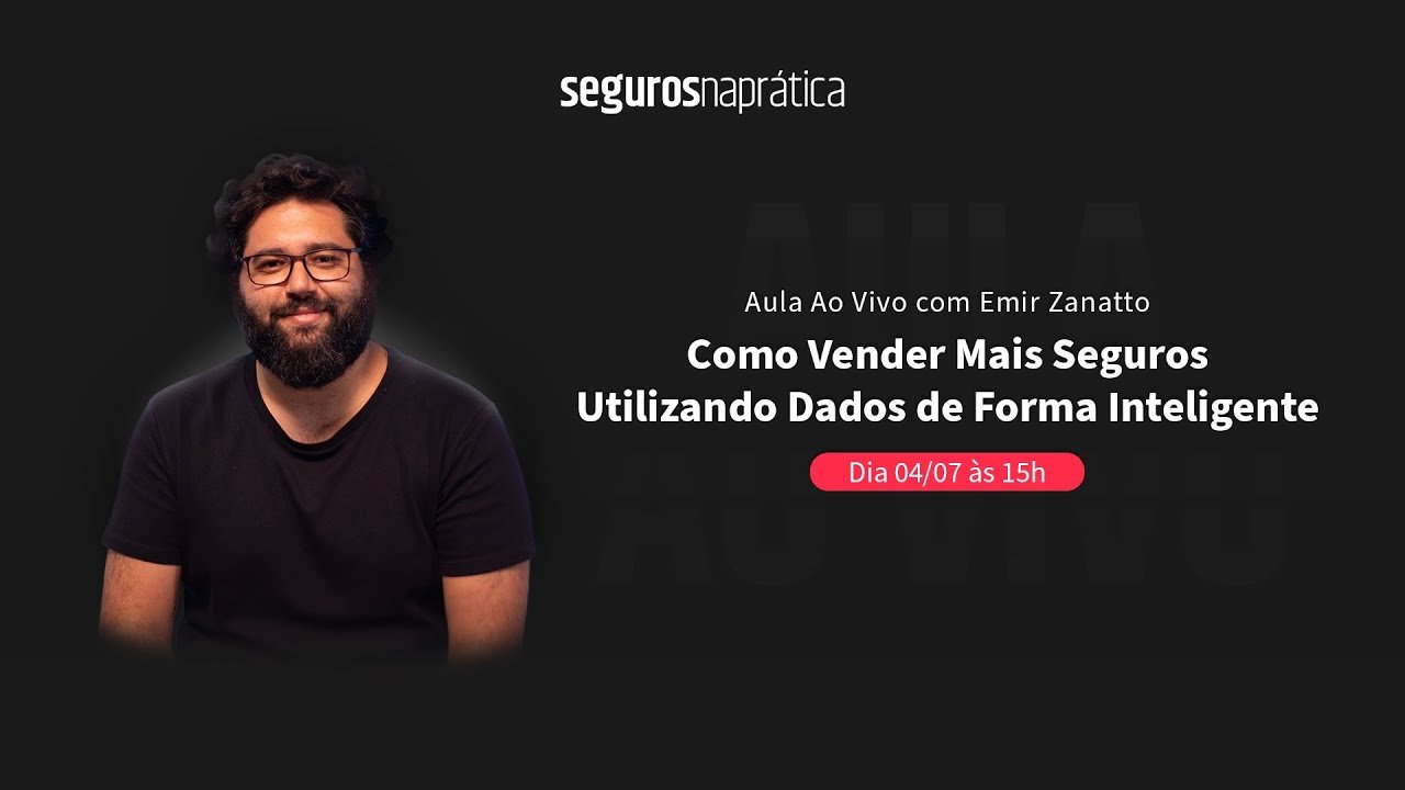 Aula Ao Vivo | Como Vender Mais Seguros Utilizando Dados de Forma Inteligente com Emir Zanatto